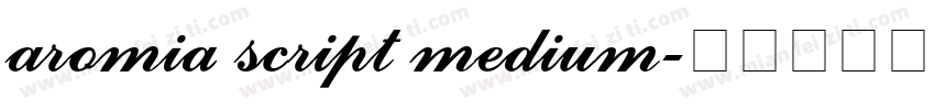 aromia script medium字体转换